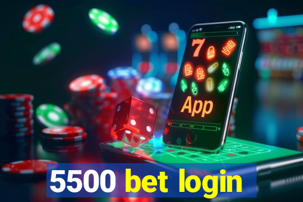 5500 bet login